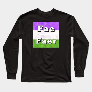Fae-Faer Pronouns: Genderqueer Long Sleeve T-Shirt